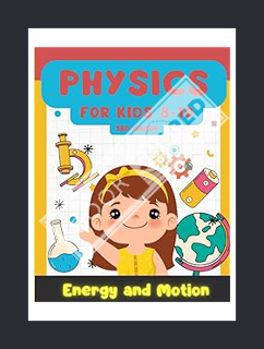 (PDF) (Ebook) Physics for Kids 8-10: Learning Playful Energy and Motion by Matthias Allefeld
