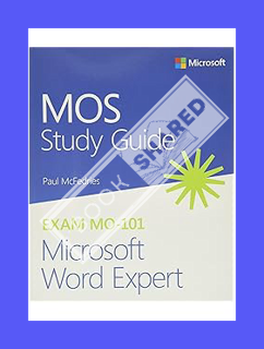 (Download (PDF) MOS Study Guide for Microsoft Word Expert Exam MO-101 by Paul McFedries