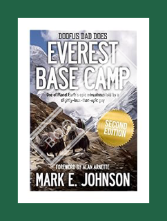 (DOWNLOAD (PDF) Doofus Dad Does Everest Base Camp: One of Planet Earth's epic adventures told by a s