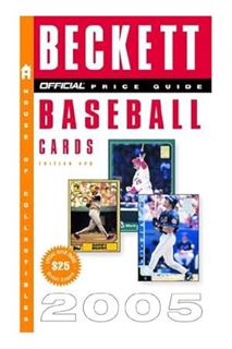 (PDF Download) The Official Beckett Price Guide to Baseball Cards 2005 Edition #25 (Official Price G