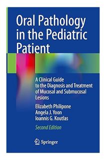 (PDF Download) Oral Pathology in the Pediatric Patient: A Clinical Guide to the Diagnosis and Treatm