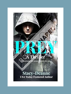 (PDF DOWNLOAD) Prey by Stacy-Deanne