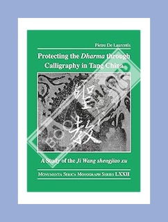 (PDF) FREE Protecting the Dharma through Calligraphy in Tang China: A Study of the Ji Wang shengjiao