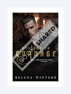 (Pdf Free) Welcome to Carnage: A Dark Romance Novella by Selena Winters