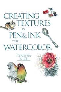 PDF FREE Creating Textures in Pen & Ink with Watercolor by Claudia Nice