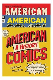 PDF Ebook American Comics: A History by Jeremy Dauber