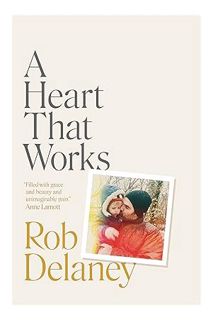 (PDF) Download) A Heart That Works by Rob Delaney