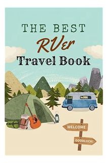 DOWNLOAD Ebook The Best RVer Travel Book: RV Camping Journal Log Book | Keep Details of Your Adventu