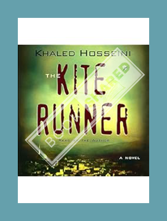 (DOWNLOAD) (Ebook) The Kite Runner by Khaled Hosseini