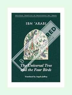 (PDF Download) The Universal Tree and the Four Birds: Treatise on Unification (Mystical Treatises of