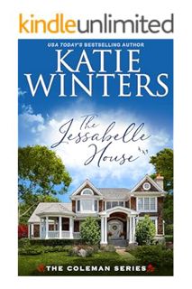 (Pdf Ebook) The Jessabelle House (The Coleman Series Book 1) by Katie Winters