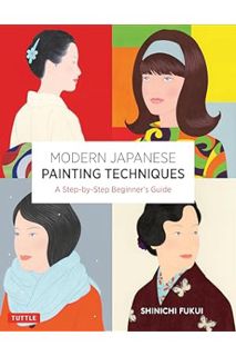 (FREE) (PDF) Modern Japanese Painting Techniques: A Step-by-Step Beginner's Guide (over 21 Lessons a