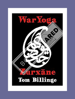 (Ebook Download) WarYoga: Zurxane (WarYogin Mastery Book 2) by Tom Billinge