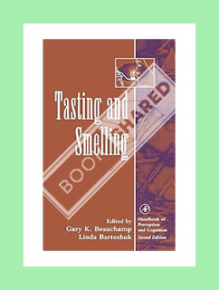 PDF FREE Tasting and Smelling (Handbook of Perception and Cognition, Second Edition) by Gary K. Beau
