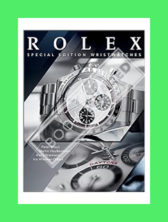 PDF Download Rolex: Special-Edition Wristwatches by Martin Häussermann