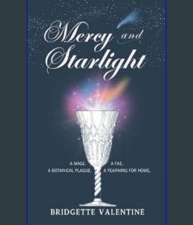 EBOOK [PDF] Mercy and Starlight: A High Fae Romance (The Merciful Fairy Tales Book 1)     Kindle Ed