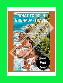 (DOWNLOAD (EBOOK) What to do in Grenada (travel guide): Exciting things to do in Grenada by Bonita G