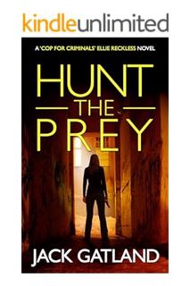 PDF Free Hunt The Prey: A British Murder Mystery (Cop For Criminals Ellie Reckless Book 3) by Jack G