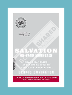 PDF Ebook Salvation on Sand Mountain: Snake Handling and Redemption in Southern Appalachia by Dennis