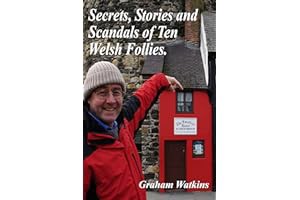Read B.O.O.K Secrets, Stories and Scandals of Ten Welsh Follies. by Graham Watkins