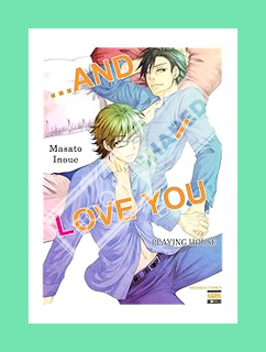 Download PDF ...and I Love You (Yaoi Manga) #1 by Masato Inoue