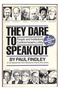 (PDF) DOWNLOAD They Dare to Speak Out: People and Institutions Confront Israel's Lobby by Paul Findl