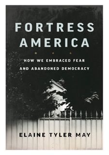 Your F.R.E.E Book Fortress America: How We Embraced Fear and Abandoned Democracy