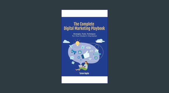 ebook read pdf 🌟 The Complete Digital Marketing Playbook: Strategies, Tool, Techniques for the