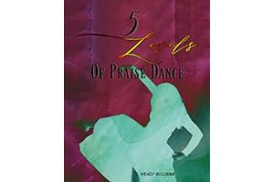 (Best Kindle) R.E.A.D Online 5 Levels of Praise Dance: 2nd EDITION
