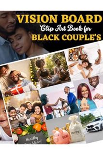 PDF Download Vision Board Clip Art Book For Black Couples: Romantic Ideas And Cute Activities For Co