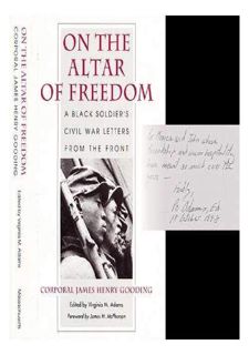 Your F.R.E.E Book On the Altar of Freedom: A Black Soldier's Civil War Letters from the Front