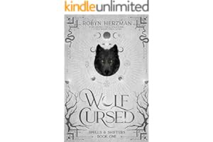 (Best Book) Read FREE Wolf Cursed: A Slow-Burn, Enemies to Lovers, Witch-Werewolf Romance (Spells &