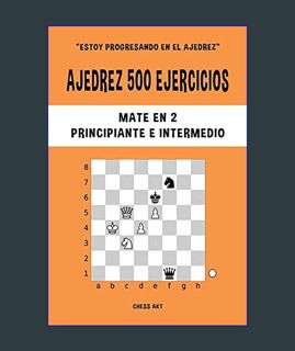 Epub Kndle Ajedrez 500 ejercicios, Mate en 2, Nivel Principiante e Intermedio: Resuelve problemas d