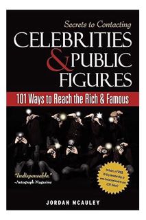 DOWNLOAD PDF Secrets to Contacting Celebrities: 101 Ways to Reach the Rich and Famous by Jordan McAu