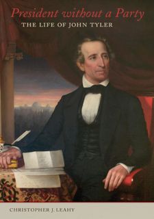 Your F.R.E.E Book President without a Party: The Life of John Tyler
