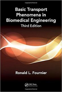 (Download❤️eBook)✔️ Basic Transport Phenomena in Biomedical Engineering,Third Edition Full Vers