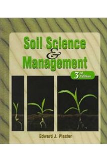 PDF DOWNLOAD Soil Science and Management by Edward Plaster