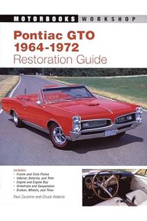Ebook PDF Pontiac GTO Restoration Guide, 1964-1972 (Motorbooks Workshop) by Paul Zazarine