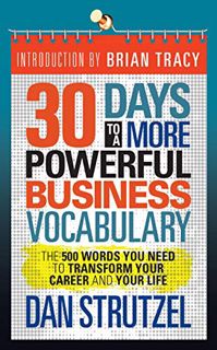 Read EPUB KINDLE PDF EBOOK 30 Days to a More Powerful Business Vocabulary: The 500 Words You Need to