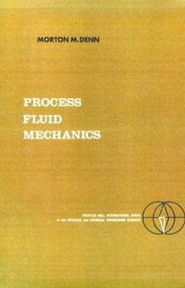 ACCESS PDF EBOOK EPUB KINDLE Process Fluid Mechanics, (Prentice-Hall International Series in the Phy