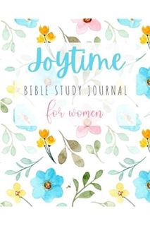 (Ebook) (PDF) Joytime Bible Study Journal: for Women by Dr Joy Greene