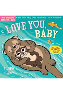 PDF Ebook Indestructibles: Love You, Baby: Chew Proof · Rip Proof · Nontoxic · 100% Washable (Book f