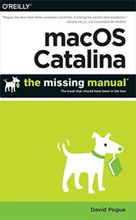 Read EBOOK EPUB KINDLE PDF macOS Catalina: The Missing Manual: The Book That Should Have Been in the