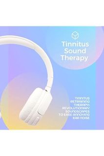 (PDF Download) Tinnitus Sound Therapy / Tinnitus Retraining Therapy: Revolutionary Soundscapes to Ea