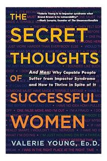 PDF Download The Secret Thoughts of Successful Women: And Men: Why Capable People Suffer from Impost