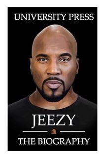(FREE (PDF) Jeezy: The Biography of Jeezy by University Press