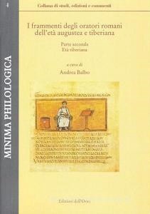 Download PDF I frammenti degli oratori romani dall'et? augustea e tiberiana. Parte seconda. Et? tibe