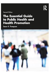 PDF Ebook The Essential Guide to Public Health and Health Promotion by Susan R. Thompson