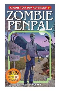 PDF Ebook Zombie Penpal (Choose Your Own Adventure #34)(Paperback/Revised) by Ken McMurtry