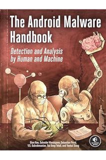 (Download) (Ebook) The Android Malware Handbook: Detection and Analysis by Human and Machine by Qian